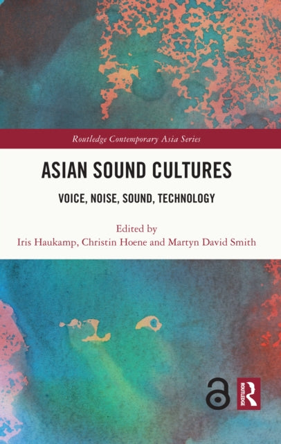 Book cover of: Asian Sound Cultures. By: Iris Haukamp