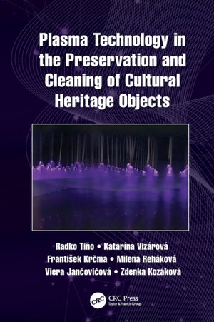 Plasma Technology in the Preservation and Cleaning of Cultural Heritage Objects