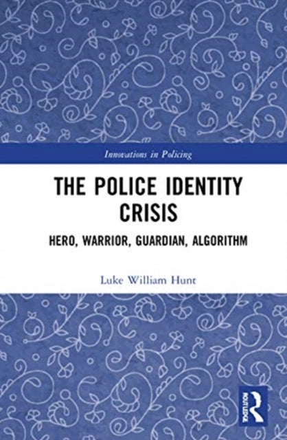 The Police Identity Crisis