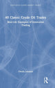 Book cover of: 40 Classic Crude Oil Trades