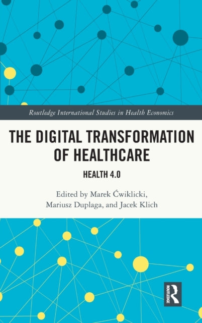 Book cover of: Digital Transformation of Healthcare. By: Marek Cwiklicki