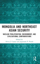 Book cover of: Mongolia and Northeast Asian Security. By: Alicia J. Campi