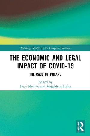 The Economic and Legal Impact of Covid-19
