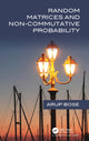 Book cover of: Random Matrices and Non-Commutative Probability. By: Arup Bose