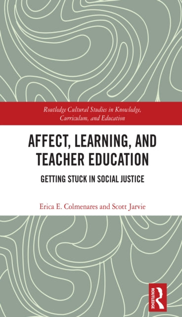 Book cover of: Affect, Learning, and Teacher Education