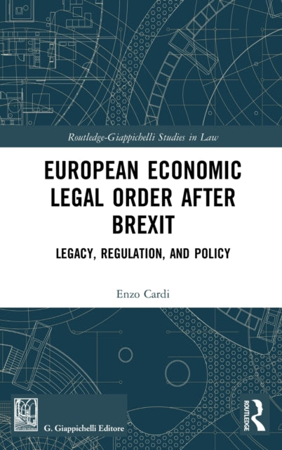 Book cover of: European Economic Legal Order After Brexit. By: E. Cardi