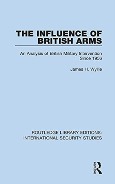 Book cover of: Influence of British Arms. By: James H. Wyllie