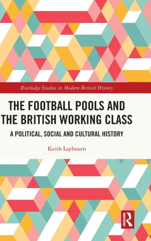 Football Pools and the British Working Class
