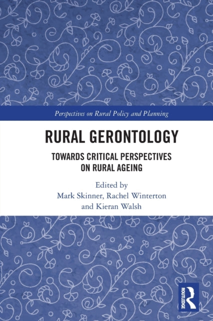 Book cover of: Rural Gerontology. By: Mark William Skinner
