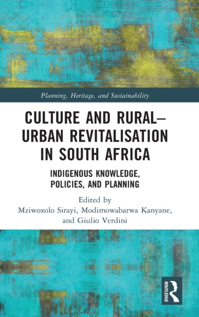 Book cover of: Culture and Rural–Urban Revitalisation in South Africa. By: Mzo Sirayi