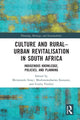 Book cover of: Culture and Rural–Urban Revitalisation in South Africa. By: Mziwoxolo Sirayi