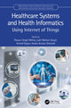 Book cover of: Healthcare Systems and Health Informatics