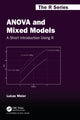 Book cover of: ANOVA and Mixed Models. By: Lukas Meier