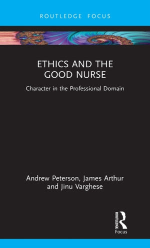 Ethics and the Good Nurse