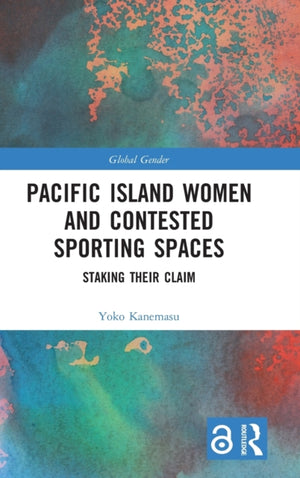 Pacific Island Women and Contested Sporting Spaces