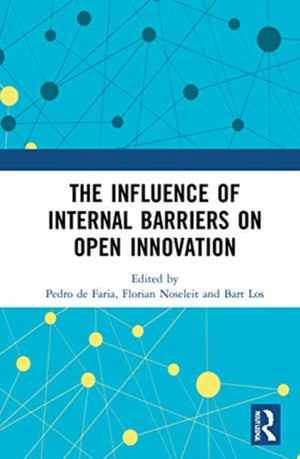 The Influence of Internal Barriers on Open Innovation