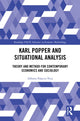 Book cover of: Karl Popper and Situational Analysis. By: Alfonso Palacio-Vera