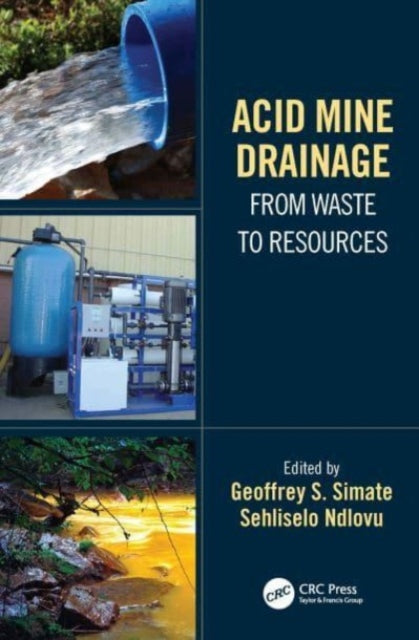 Book cover of: Acid Mine Drainage. By: Geoffrey S. Simate