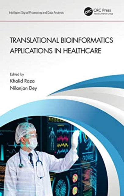 Book cover of: Translational Bioinformatics Applications in Healthcare. By: Khalid Raza