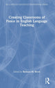 Book cover of: Creating Classrooms of Peace in English Language Teaching. By: Barbara M. Birch