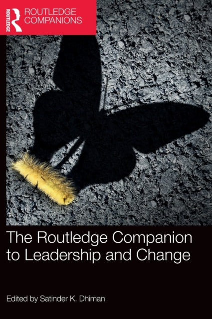 Book cover of: Routledge Companion to Leadership and Change. By: Satinder K. Dhiman