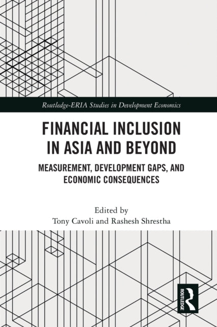 Book cover of: Financial Inclusion in Asia and Beyond. By: Tony Cavoli