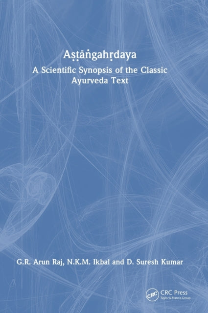 Book cover of: Astangahrdaya. By: G. R. Arun Raj