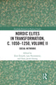 Book cover of: Nordic Elites in Transformation, c. 1050–1250, Volume II. By: Kim Esmark