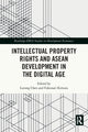 Book cover of: Intellectual Property Rights and ASEAN Development in the Digital Age. By: Lurong Chen