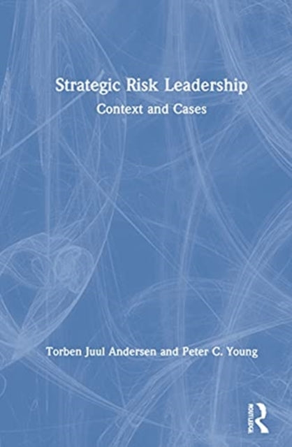 Book cover of: Strategic Risk Leadership. By: Torben Juul Andersen