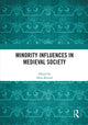 Book cover of: Minority Influences in Medieval Society. By: Nora Berend