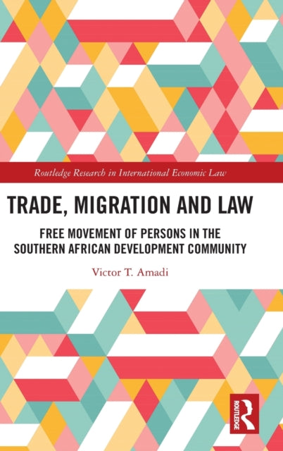 Book cover of: Trade, Migration and Law. By: Victor T. Amadi