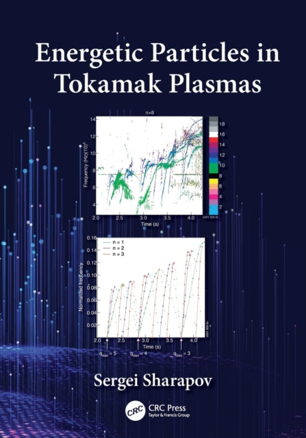 Book cover of: Energetic Particles in Tokamak Plasmas. By: Sergei Sharapov