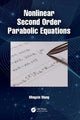 Book cover of: Nonlinear Second Order Parabolic Equations. By: Mingxin Wang