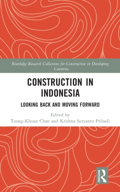 Book cover of: Construction in Indonesia. By: Toong-Khuan Chan