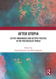Book cover of: After Utopia. By: Larisa Kurtovic