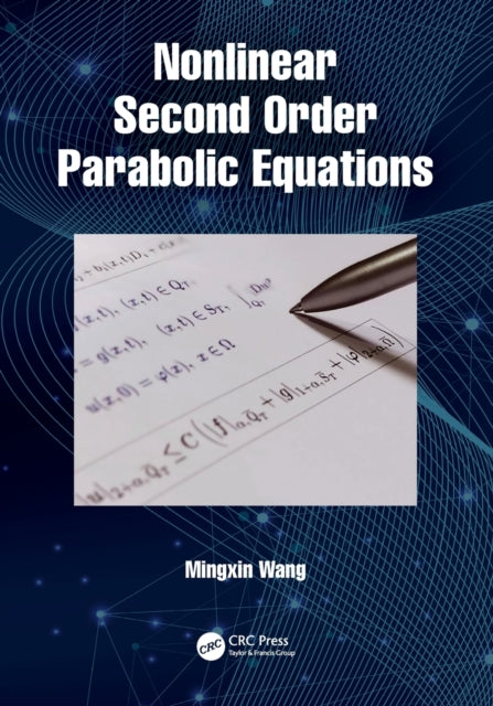 Book cover of: Nonlinear Second Order Parabolic Equations. By: Mingxin Wang