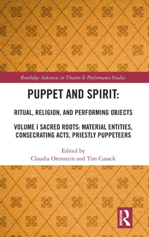 Puppet and Spirit: Ritual, Religion, and Performing Objects