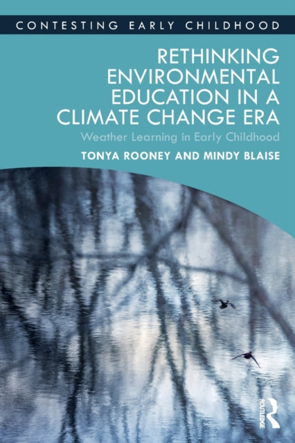 Book cover of: Rethinking Environmental Education in a Climate Change Era. By: Tonya Rooney
