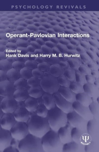 Book cover of: Operant-Pavlovian Interactions. By: Hank Davis