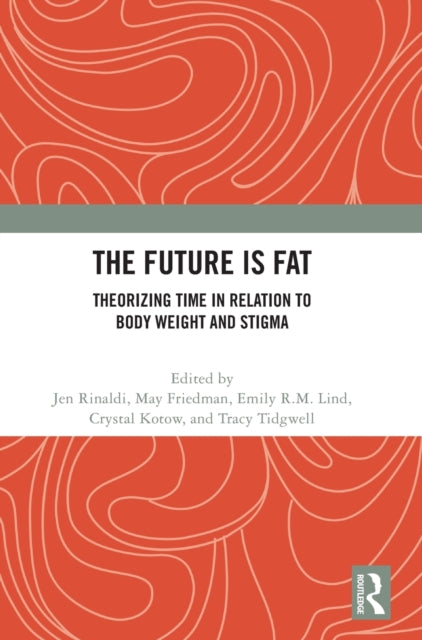 Book cover of: Future Is Fat. By: Jen Rinaldi