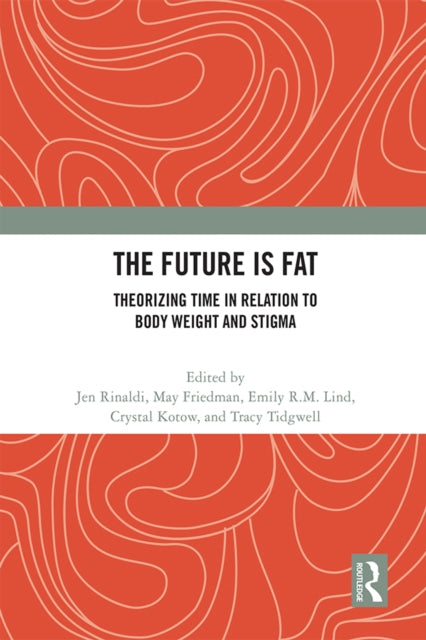 Book cover of: Future Is Fat. By: Jen Rinaldi
