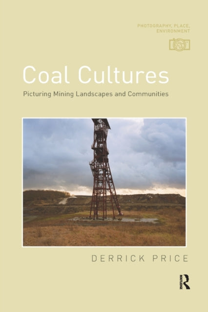 Book cover of: Coal Cultures. By: Derrick Price