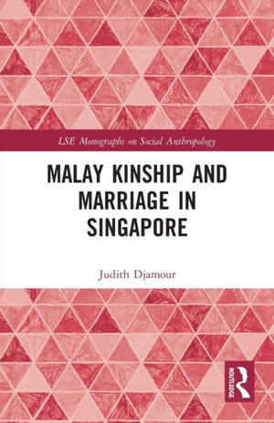 Malay Kinship and Marriage in Singapore