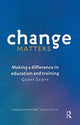 Book cover of: Change Matters. By: Geoff Scott