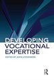 Book cover of: Developing Vocational Expertise. By: Stevenson, John