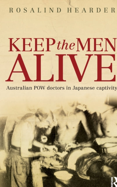 Book cover of: Keep the Men Alive. By: Rosalind Hearder