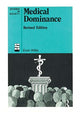 Book cover of: Medical Dominance. By: Evan Willis