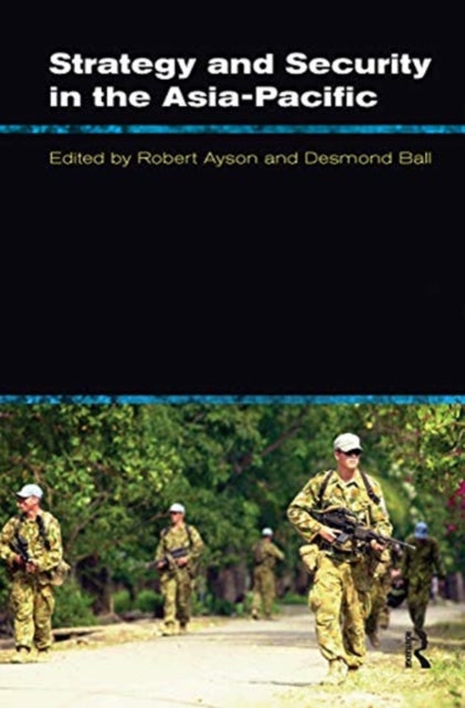 Book cover of: Strategy and Security in the Asia-Pacific. By: Desmond Ball