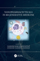 Book cover of: Nanopharmaceuticals in Regenerative Medicine